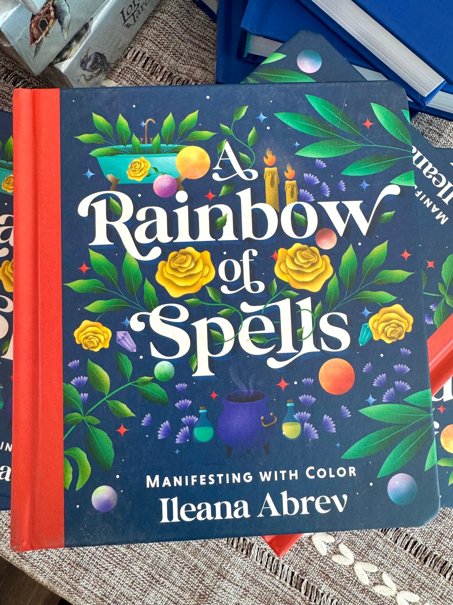 A Rainbow of Spells by Ileana Abrev Hardback